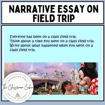 narrative essay on a field trip that my class took