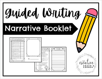 Narrative Guided Writing Booklet by The Creative Coachs Corner | TPT