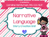 Narrative Language: Story Creation Unit