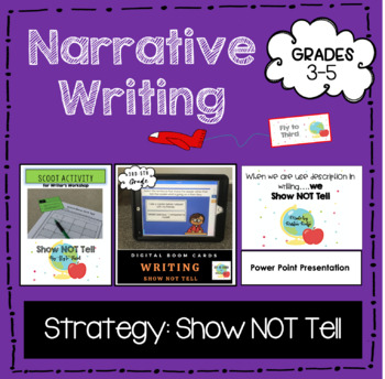 Narrative Writing- Show vs. Tell- Distance Learning