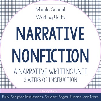 Preview of Narrative Nonfiction: A Narrative Writing Unit (6-8)