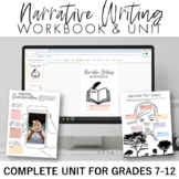 Narrative Writing Workbook and Unit for Grades 7-12