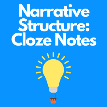 Preview of Narrative Structure: Cloze Notes