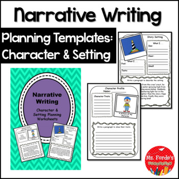 Narrative Writing Character & Setting Worksheets by Ms Forde's Classroom