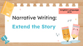 Narrative Writing: Continue the Short Story