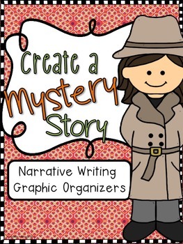 Preview of Narrative Writing: Create a Mystery Story
