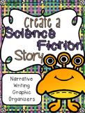 Narrative Writing: Create a Science Fiction Story