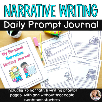 Personal Narrative Writing Daily Prompts Journal by The First Grade ...
