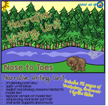 Preview of Narrative Writing Four Week Unit - Nose to Toes