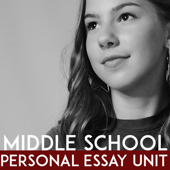 Preview of Narrative Writing Ideas & Prompts: Middle School Personal Essay Lesson Plans