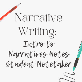 Narrative Writing - Intro to Narrative Types Student Notetaker | TPT