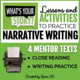 Narrative Writing: Mentor Texts & Activities