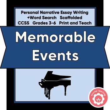 Preview of Personal Narrative Writing Memorable Events Scaffolded Unit CCSS Grades 3-6