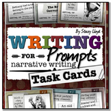 Narrative Writing Prompts: TASK CARDS
