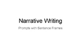 Narrative Writing - Prompts with Sentence Frames