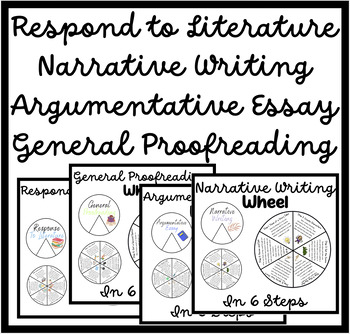 Preview of Narrative Writing, Respond To Literature, Proofread & Argumentative Essay Wheels