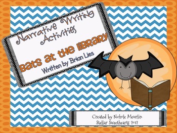 Narrative Writing Unit: Bats at the Library by Nichole Meurlin - Nerdy ...