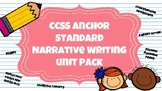Narrative Writing Unit Pack: Common Core Student and Teach