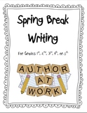 Narrative Writing Unit - Spring Break Writing