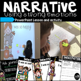 Narrative Writing Using Strong Emotions