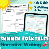 Narrative Writing - Write a Folktale - SUMMER