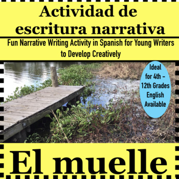 Preview of Narrative Writing in Spanish  The Pier Escritura narrativa el muelle