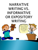 Narrative Writing vs. Informative or Expository Writing