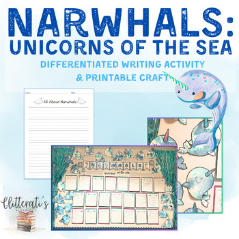 Preview of Science: Narwhals Differentiated Writing & Printable Craft Bulletin Board