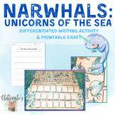 Science: Narwhals Differentiated Writing & Printable Craft
