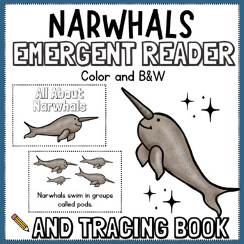 Preview of Narwhals Emergent Reader & Writing Tracing Book-Nonfiction-Animals-Sight Words