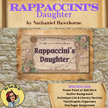 Preview of Nathaniel Hawthorne's "Rappaccini's Daughter" Short Story Unit