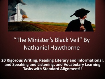 Preview of Nathaniel Hawthorne's “The Minister's Black Veil” –20 Common Core Learning Tasks