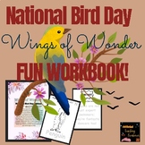 National Birds Day: Wings of Wonder Workbook for Kids Grad