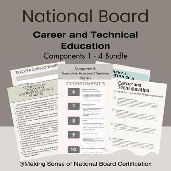 Preview of National Board Career and Technical Education CTE: Components 1 - 4 Bundle