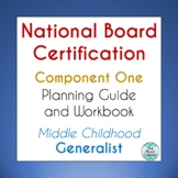 National Board Cert. MC Generalist Component 1 Planning Gu