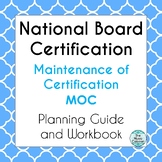National Board Certification Maintenance of Certification MOC