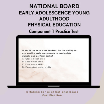 Preview of National Board EAYA Physical Education Component 1 Practice Test