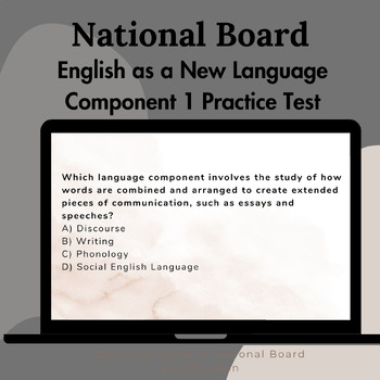 Preview of National Board English as a New Language: Component 1 Practice Test