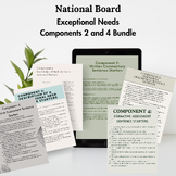 National Board Exceptional Needs: Component 2 and 4 Bundle
