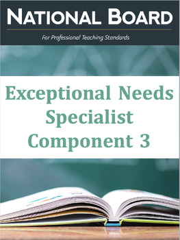 Preview of National Board Exceptional Needs Specialist Component 3 Study Guide