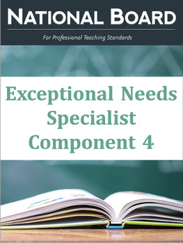 Preview of National Board Exceptional Needs Specialist Component 4 Study Guide