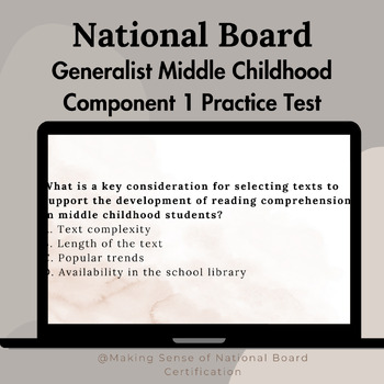 Preview of National Board: Generalist Middle Childhood 7-12 Component 1 Practice Test
