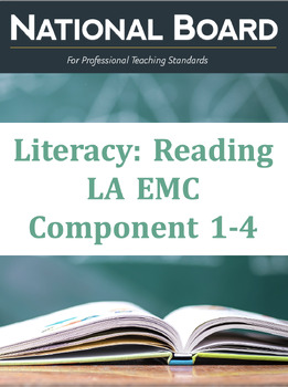 Preview of National Board Literacy-LA EMC Component 1-2-3-4 Study Guide