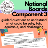 National Boards: Component 3 - Safe, Fair, Equitable, Chal