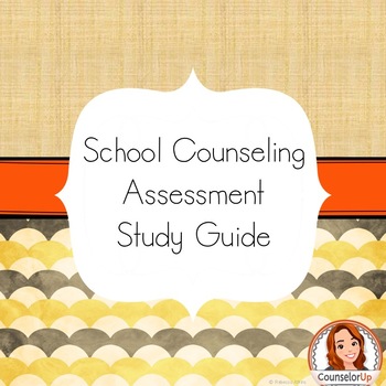Preview of School Counseling Assessment Study Guide