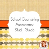 School Counseling Assessment Study Guide