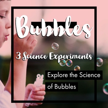 Preview of Science with Bubbles- 3 Experiments - STEM Activities and Lessons THREE for FREE