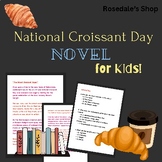 National Croissant Day Caper: A Reading Comprehension Adve