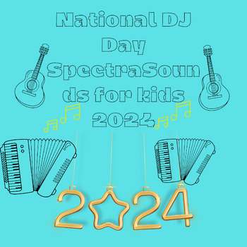 Preview of National DJ Day SpectraSounds for kids 2024