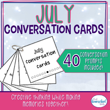 Preview of National Days to Celebrate in July Conversation Cards Elementary & Middle
